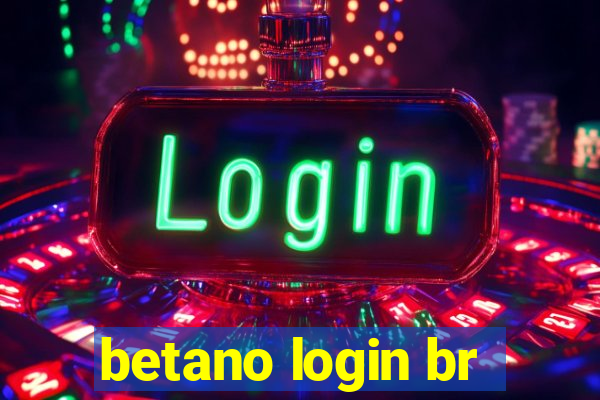 betano login br