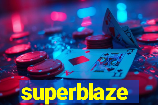 superblaze