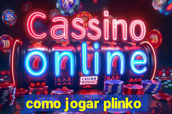 como jogar plinko