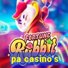 pa casino's