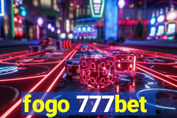 fogo 777bet