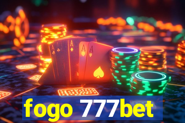 fogo 777bet