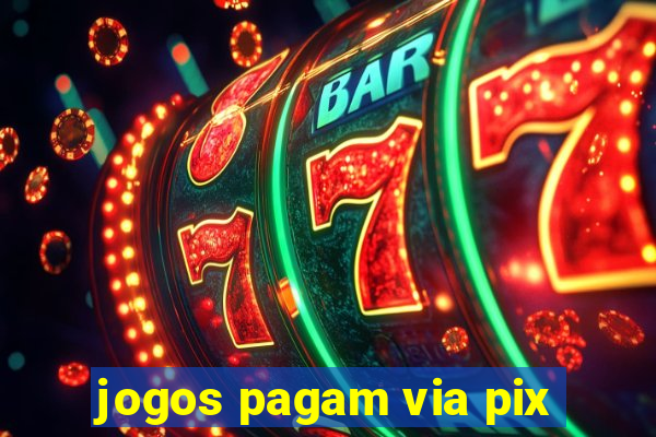 jogos pagam via pix