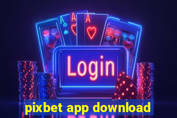 pixbet app download