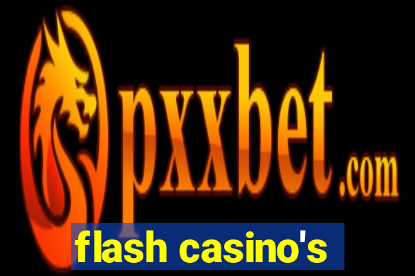 flash casino's