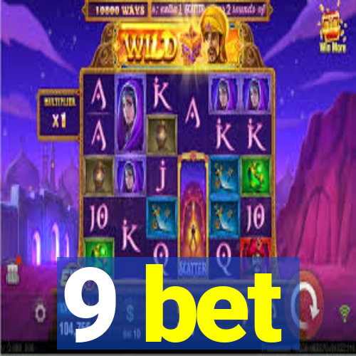 9 bet