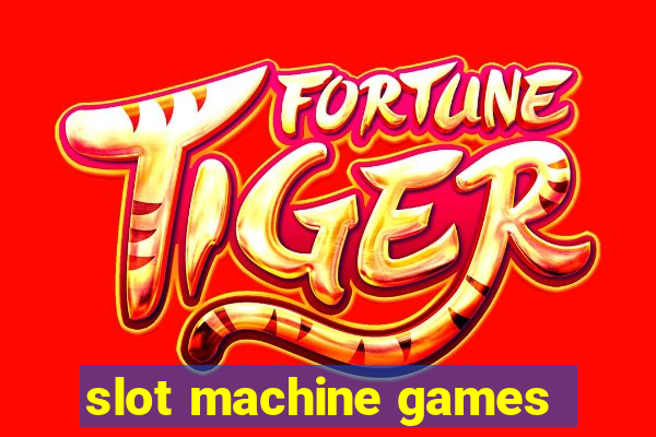 slot machine games