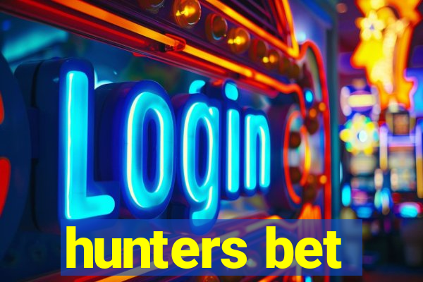 hunters bet