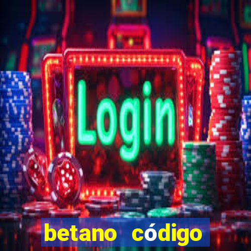 betano código promocional 5 euros