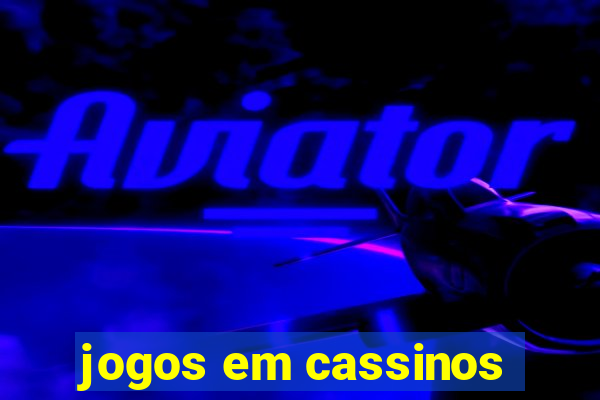 jogos em cassinos