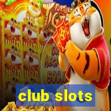 club slots