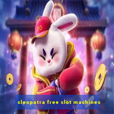 cleopatra free slot machines