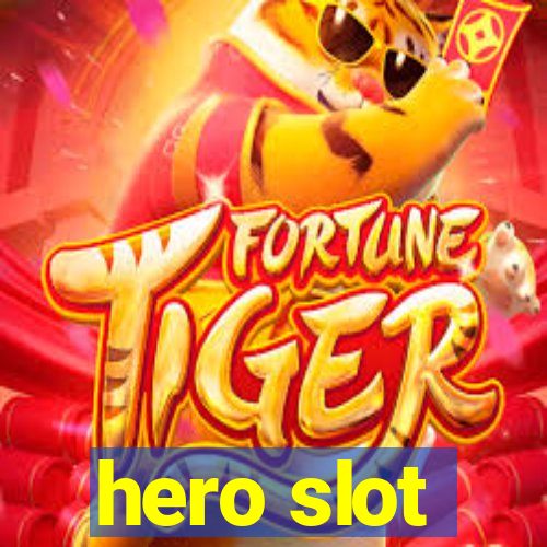 hero slot