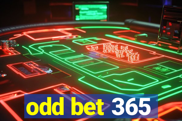 odd bet 365