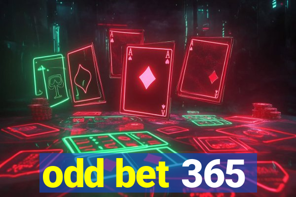 odd bet 365