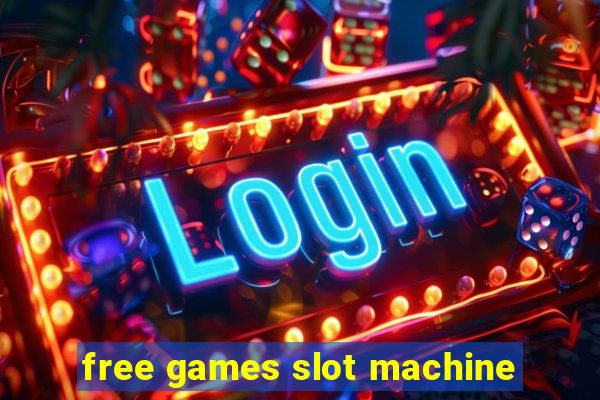 free games slot machine