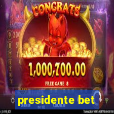 presidente bet