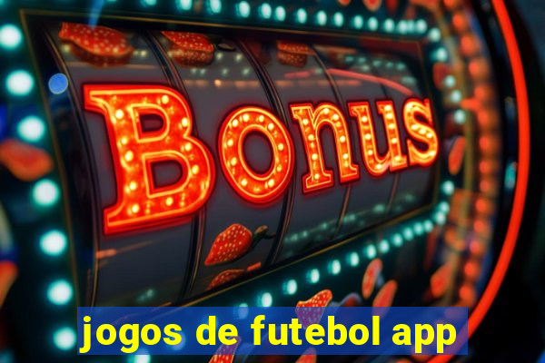 jogos de futebol app