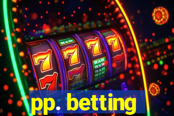 pp. betting