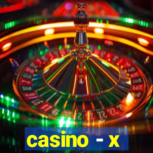 casino - x