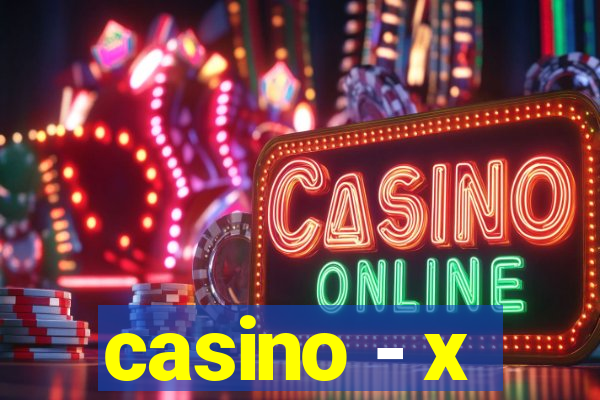 casino - x