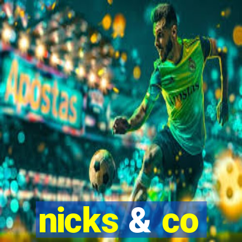 nicks & co