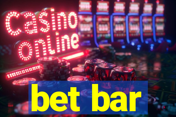 bet bar