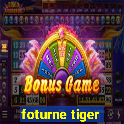 foturne tiger