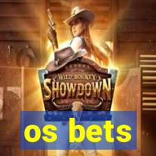 os bets