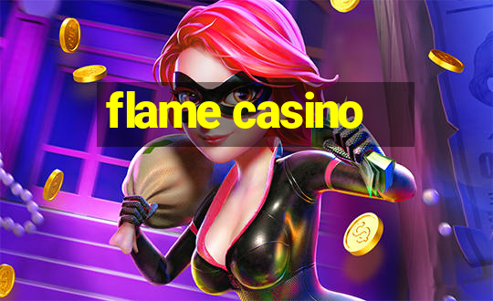 flame casino