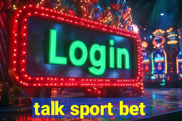 talk sport bet