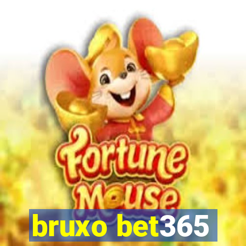 bruxo bet365