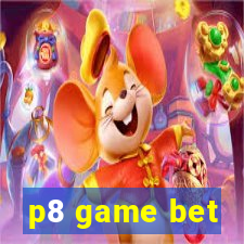 p8 game bet