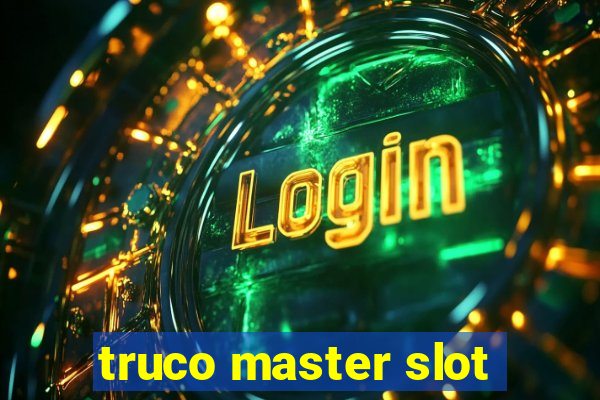 truco master slot