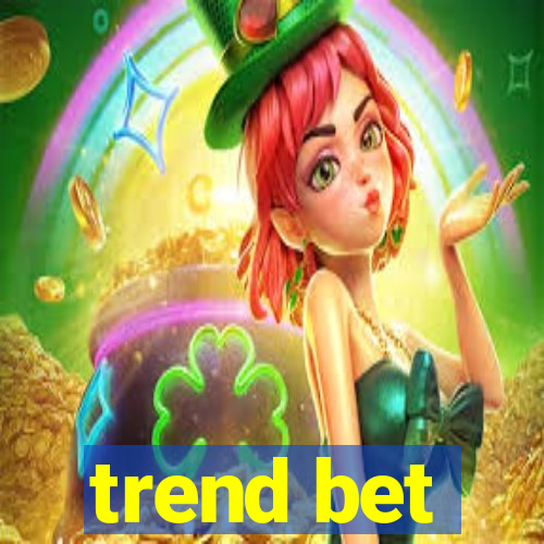 trend bet