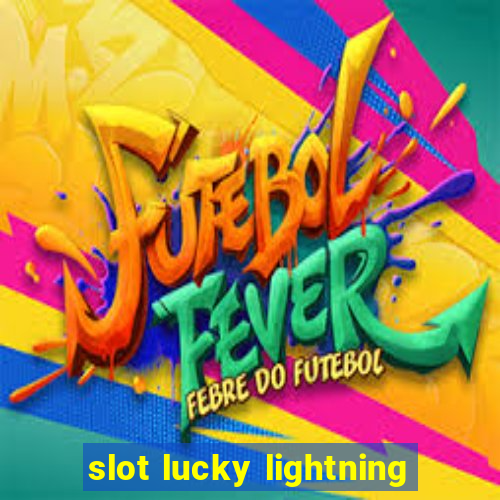 slot lucky lightning