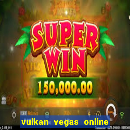 vulkan vegas online casino argentina