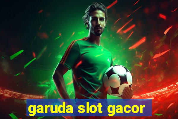 garuda slot gacor