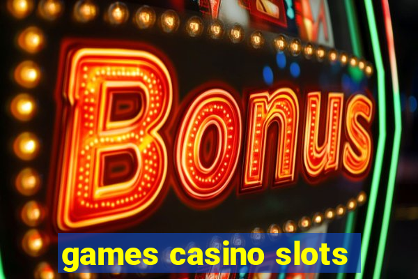 games casino slots