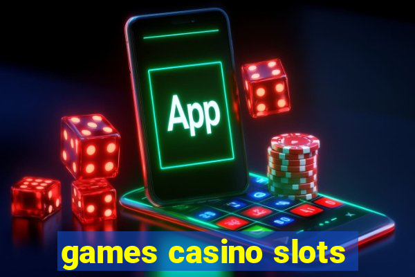 games casino slots