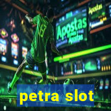 petra slot