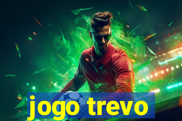 jogo trevo