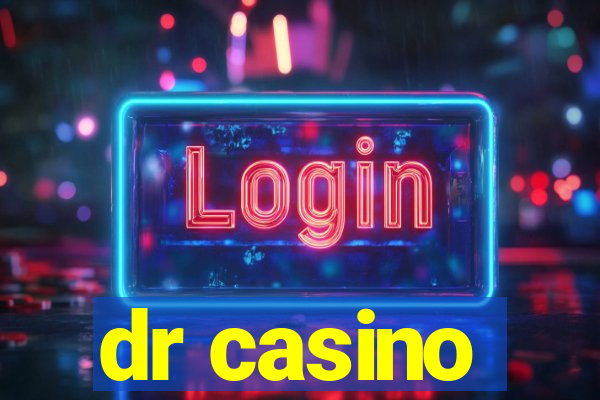 dr casino