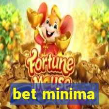 bet minima