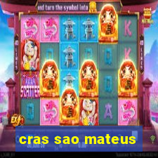 cras sao mateus