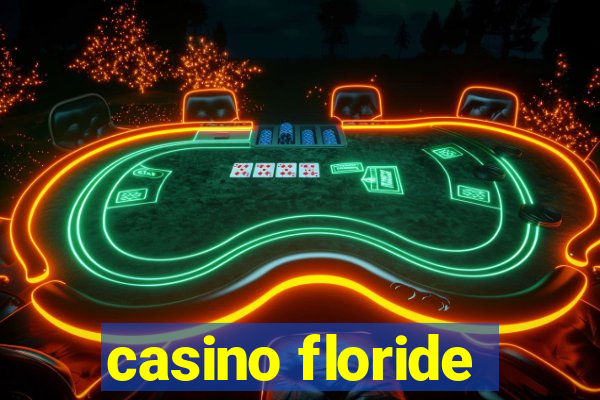 casino floride