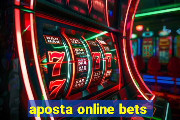 aposta online bets