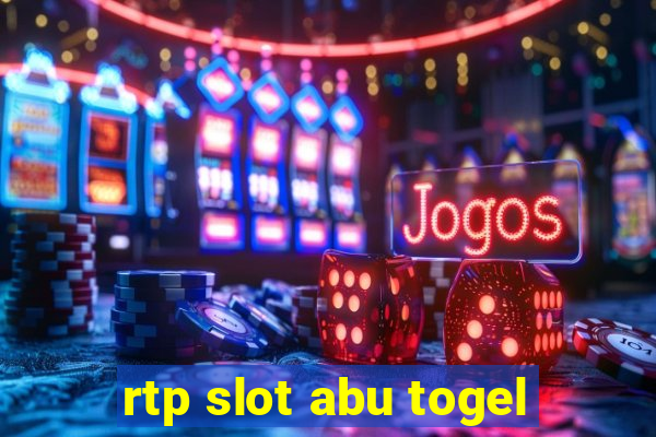 rtp slot abu togel