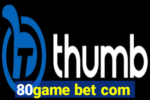 80game bet com