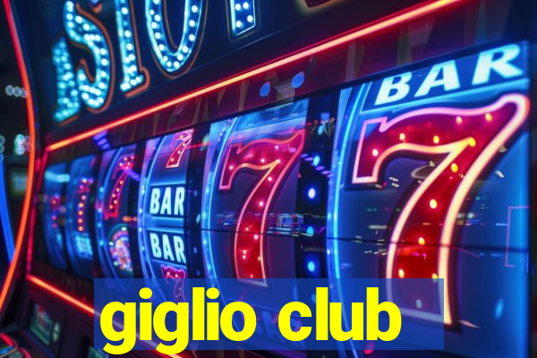 giglio club